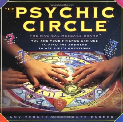 The Psychic Circle: The Magical Message Board by Amy Zerner, Monte Farber