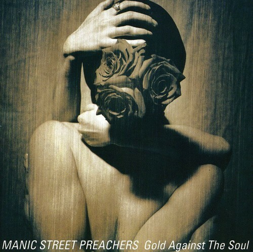 Gold Against the Soul-England by Manic Street Preachers (CD