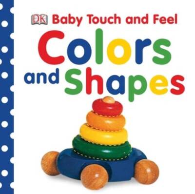 Baby Touch and Feel: Colors and Shapes (Baby Touch & Feel) - ACCEPTABLE