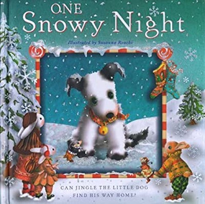One Snowy Night : Can Jingle the Little Dog Find His Way Home? Be