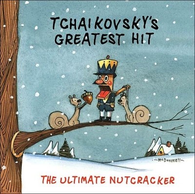 TCHAIKOVSKY'S GREATEST HIT: ULTIMATE NUTCRACKER NEW CD