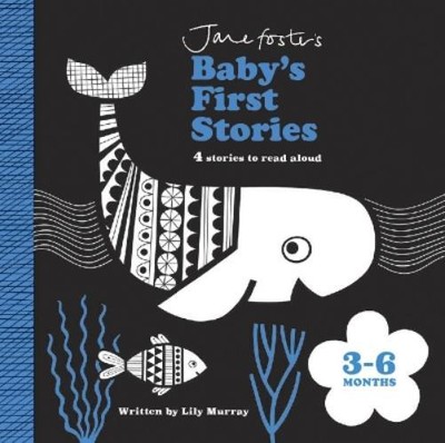 Lily Murray Jane Foster Baby's First Stories 3-6 Months (Board Book)
