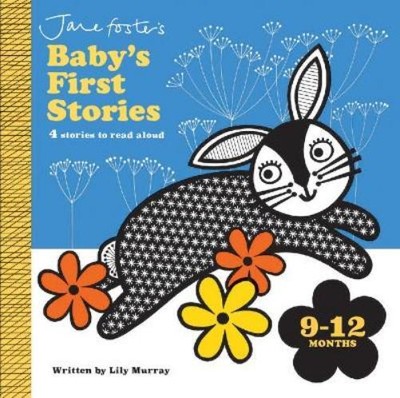 Lily Murray Jane Foster Baby's First Stories 9-12 Months (Board Book)