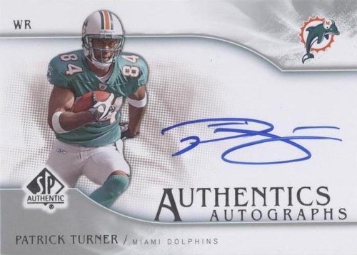 2009 SP Authentic Patrick Turner #SP-PT