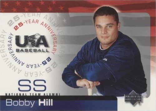 2004 Upper Deck USA Baseball 25-Year Anniversary - Bobby Hill #USA-83