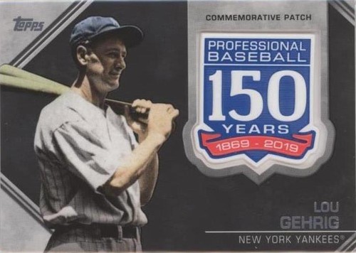 TOPPS ベースボール150周年 LOU GEHRIGカード2019 2019 Topps Series 2 Lou Gehrig 150th Anniversary Patch #AMP-LG