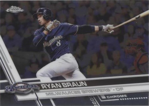 2017 Topps Chrome - Ryan Braun #26