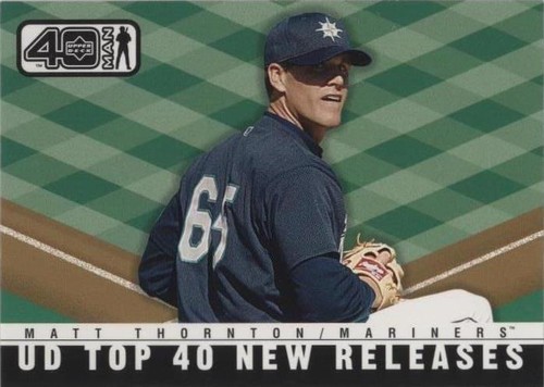 2002 Upper Deck 40 Man - Matt Thornton #1031