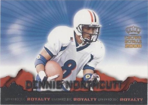 2000 Pacific Crown Royale Dennis Northcutt #14