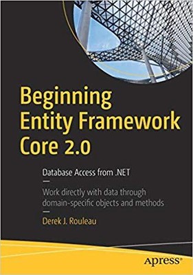 Derek J. Rouleau - Beginning Entity Framework Core 2.0   Database Acce - T555z