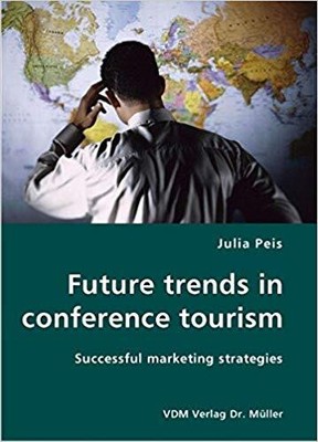 756442 Future Trends In Conference Tourism Paperback