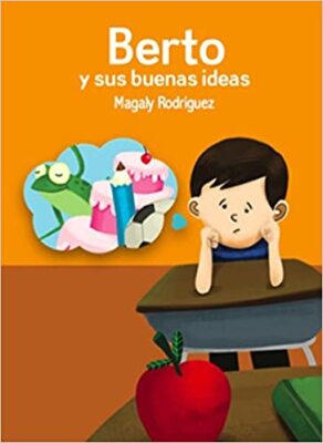 Berto y sus buenas ideas [Spanish Edition]