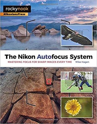 Mike Hagen - Nikon Autofocus System   Mastering Focus for Sharp Image - S9000z