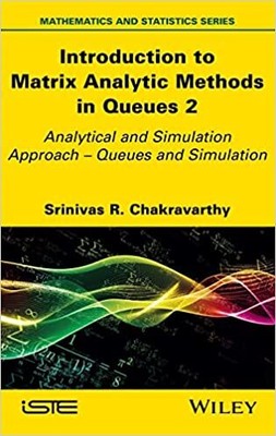 Introduction to Matrix-Analytic Methods in Queues 2: Analytical and Simulatio...