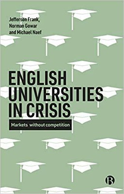 Michael Naef - English Universities in Crisis   Markets without Compet - S555z