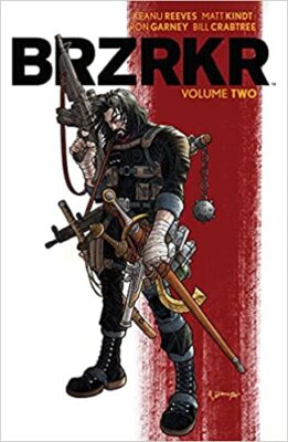 BRZRKR Vol. 2 (2) Paperback by Matt Kindt, Keanu Reeves, Ron Garney