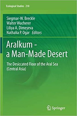 Aralkum - a Man-Made Desert   The Desiccated Floor of the Aral Sea C - T9000z