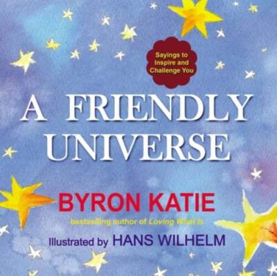 A Friendly Universe: Sayings to Inspire and Challenge You - VERY GOOD