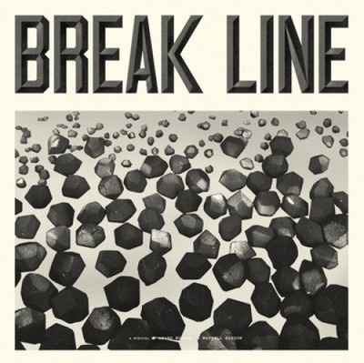 Break Line The Musical by WILDER,ANAND / KARDON,MAXWELL