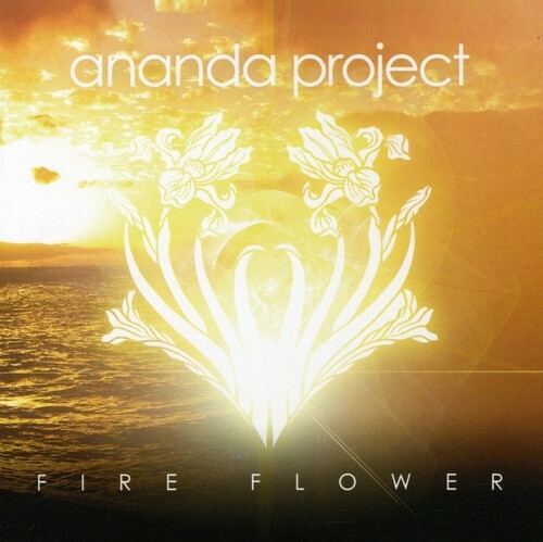 Fire Flower by Ananda Project (CD, 2007) for sale online | eBay