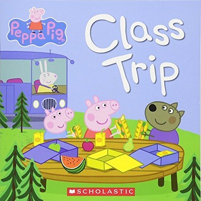 Class Trip (Peppa Pig), Scholastic Inc.