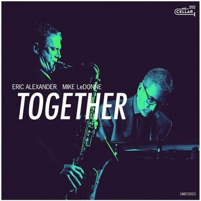 Eric Alexander & Ledonne Mike - Together [New CD]