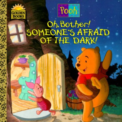 Oh, Bother! Someone's Afraid Of the Dark - Paperback - ACCEPTABLE