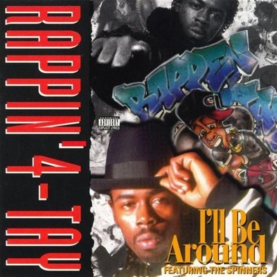 Rappin 4-Tay, I'll Be Around / Just Cause I Call, Audio CD