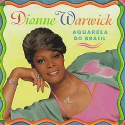 Aquarela do Brasil by Dionne Warwick (CD, Oct-1994, Arista)