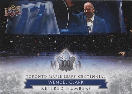 2017 Upper Deck Toronto Maple Leafs Centennial - Wendel Clark #130