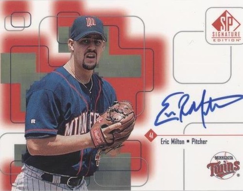1999 SP Signature Edition - Eric Milton #EM1