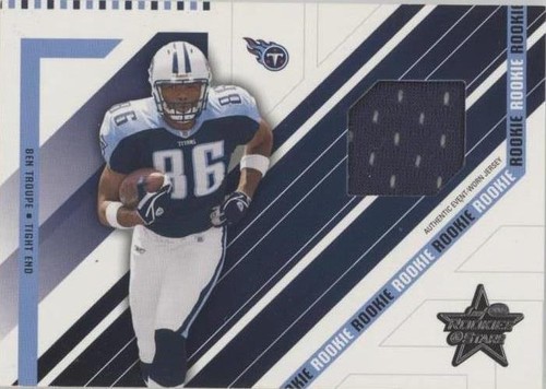 2004 Leaf Rookies & Stars Ben Troupe #283