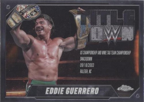 2025 Topps Chrome WWE - Eddie Guerrero #TT-EDG