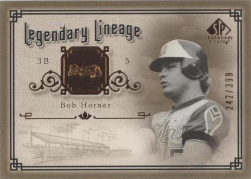 2005 SP Legendary Cuts - Bob Horner #LE-BH