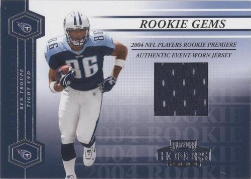 2004 Playoff Honors Ben Troupe #233