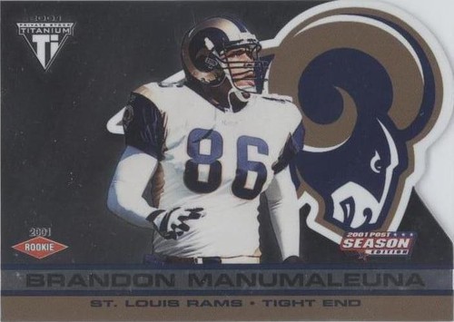 2001 Pacific Private Stock Titanium Postseason Brandon Manumaleuna #P71