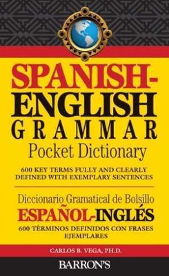 Barron's Spanish-English Grammar - Paperback, by Vega Carlos B. - Very Good