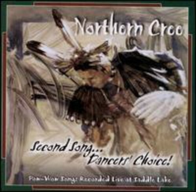 Northern Cree Singer - Second Song...Dancer's Choice [New CD]