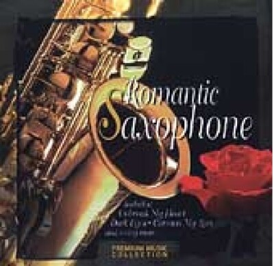 Romantic Saxophone by Various Love   Perfect for Valentine's Day   CD w inserts