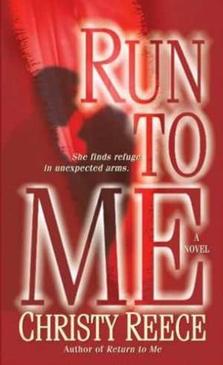 Run to Me: A Novel (Last Chance Rescue) - Paperback, by Reece Christy - Good