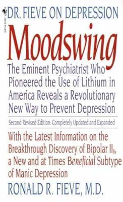 Moodswing: Dr. Fieve on Depression: The - Paperback, by Fieve Ronald - Good