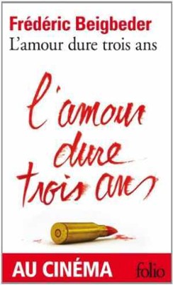 L'Amour Dure Trois Ans (French - Paperback, by Beigbeder Frede - Acceptable