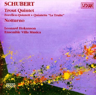 ENSEMBLE VILLA MUSICA FRANZ SCHUBERT: TROUT QUINTET/NOTTURNO NEW CD