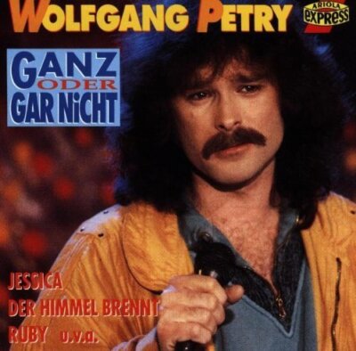 Wolfgang Petry - CD - Ganz oder gar nicht (compilation, 1993, BMG/AE)