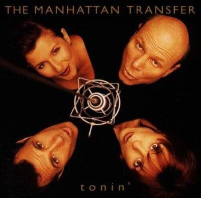 Tonin - Audio CD By Manhattan Transfer - VERY GOOD