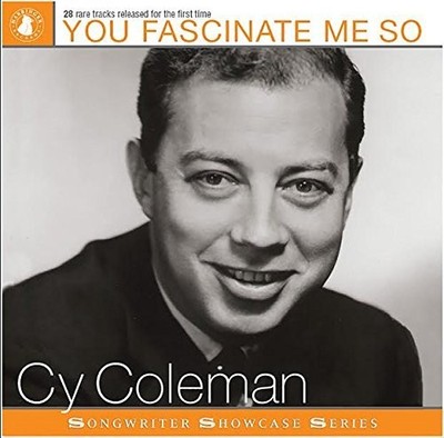 CY COLEMAN You Fascinate Me So (CD)
