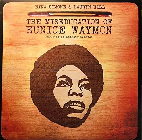 nina simone lauryn hill レコード Nina Simone & Lauryn Hill The Miseducation Of Eunice Waymon
