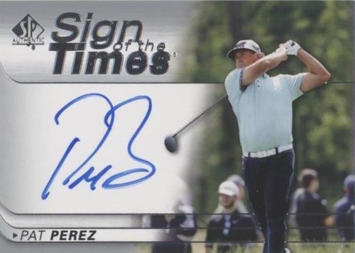 2021 SP Authentic - Pat Perez #SOTT-PP