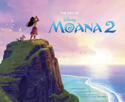 Disney the Art of Moana 2, Hardcover by Hurley, Kalikolehua; Lee, Jennifer (F...