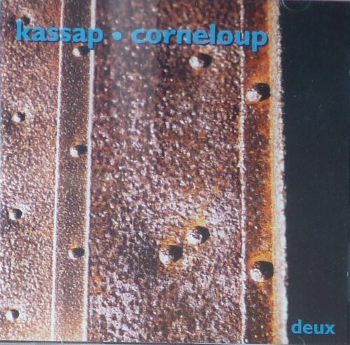 Deux, Sylvain Kassap, Francois Corneloup